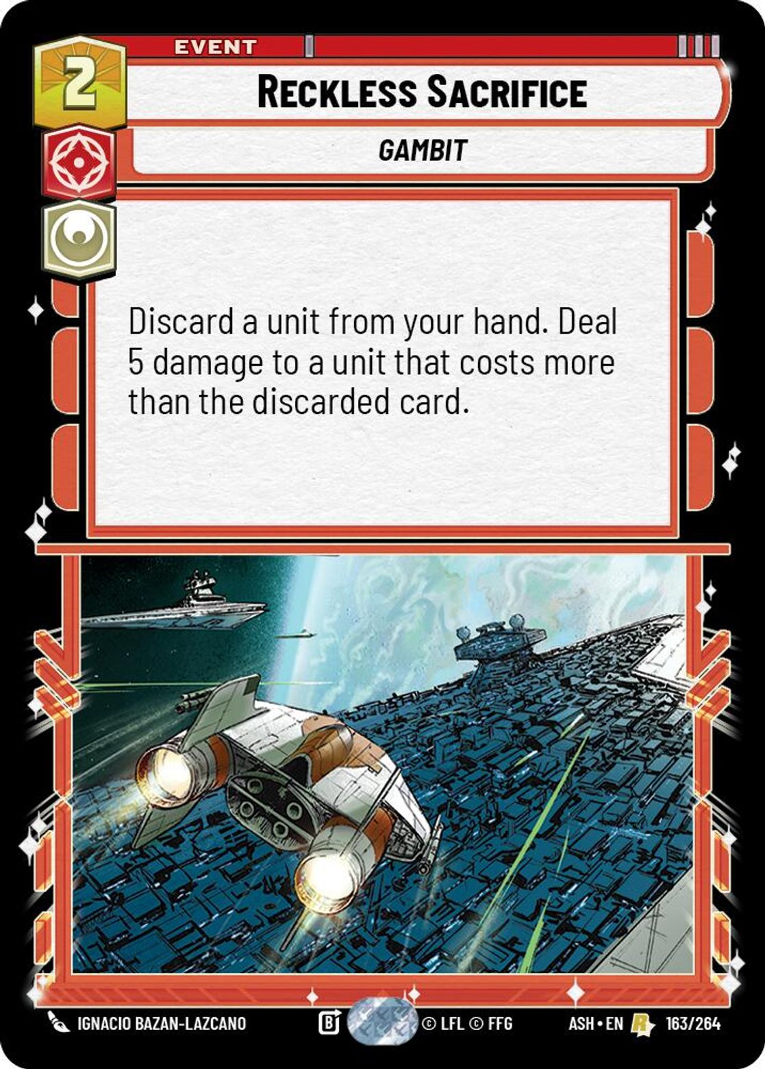 Reckless Sacrifice #163/264 from Ashes of the Empire