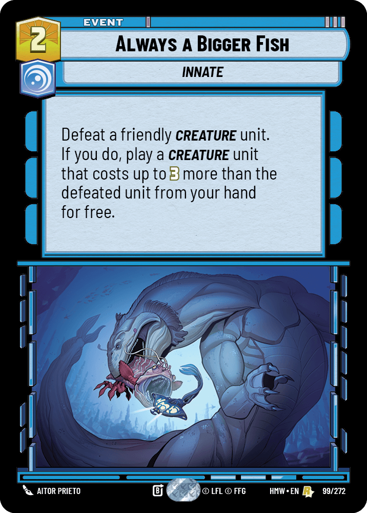Always a Bigger Fish #099/272 from Homeworlds