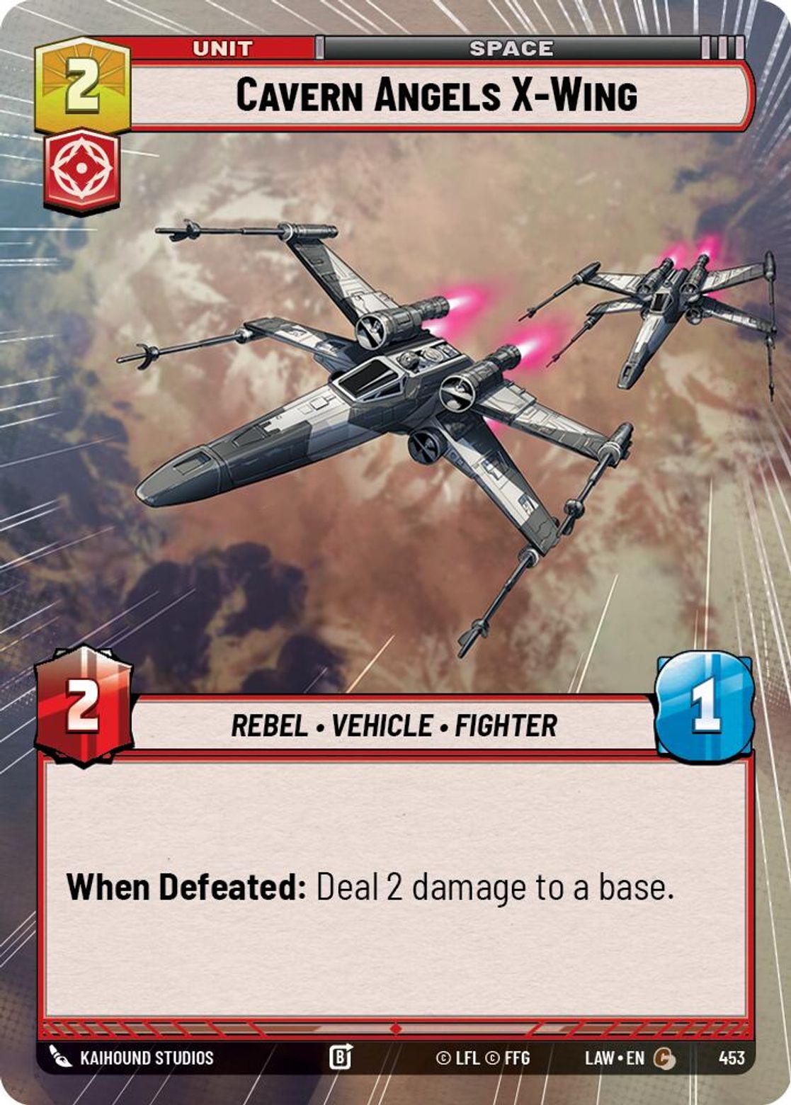 Cavern Angels X-Wing #453/264 from A Lawless Time